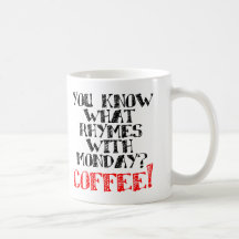 Café Rima Com Segunda-Feira Caneca Divertida ou Ca