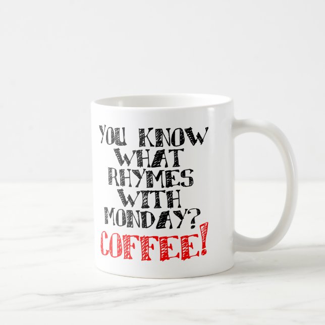 Caneca De Café Café Rima Com Segunda-Feira Caneca Divertida ou Ca (Direita)