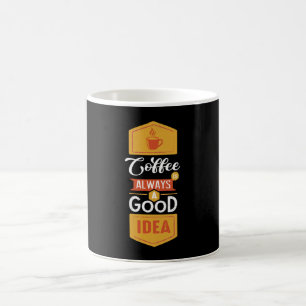 Caneca De Café Café Sempre Uma Boa Ideia