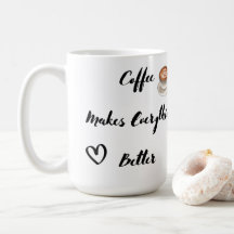 Café torna tudo melhor em um