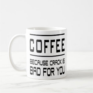 Caneca De Café Café Viciado Em Café Porque Crack É Mau Para Vo