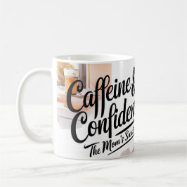 Caneca De Café Cafeína e Confiança - Mug de Café Presente Mãe