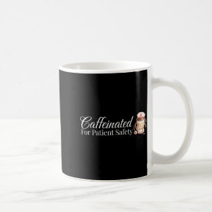 Caneca De Café Cafeinado para a segurança do paciente enfermeira 