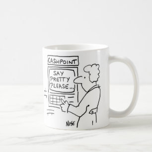 Caneca De Café Caixa ATM pede ao Cliente para dizer Por favor