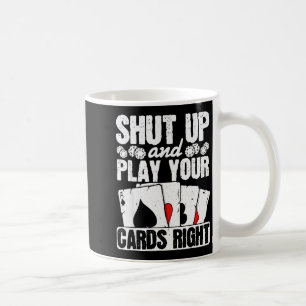 Caneca De Café Cale a Boca e Jogue as Cartas Certo Ker Texas Engr