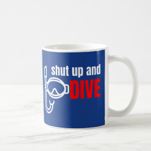 Caneca De Café Cale-se e mergulhe