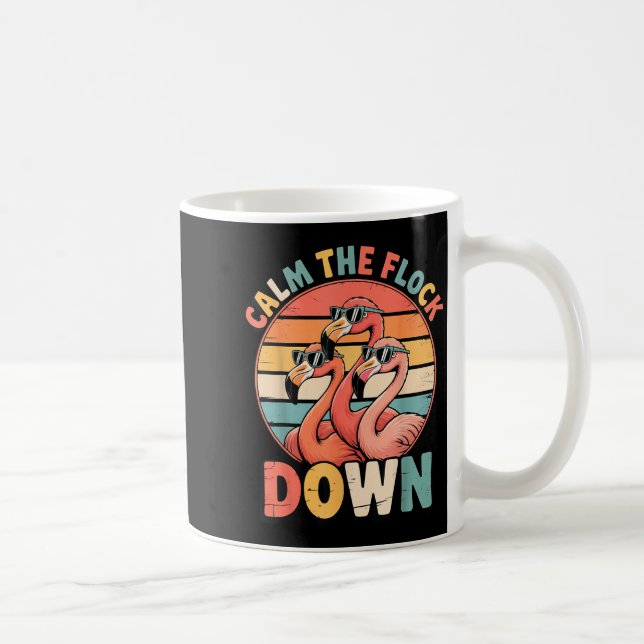 Caneca De Café Calm The Flock Down Flamingo  (Direita)