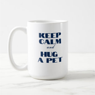 Caneca De Café Calma e abraço um animal