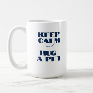 Caneca De Café Calma e abraço um animal