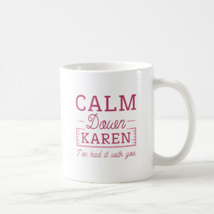 Caneca De Café Calma Karen