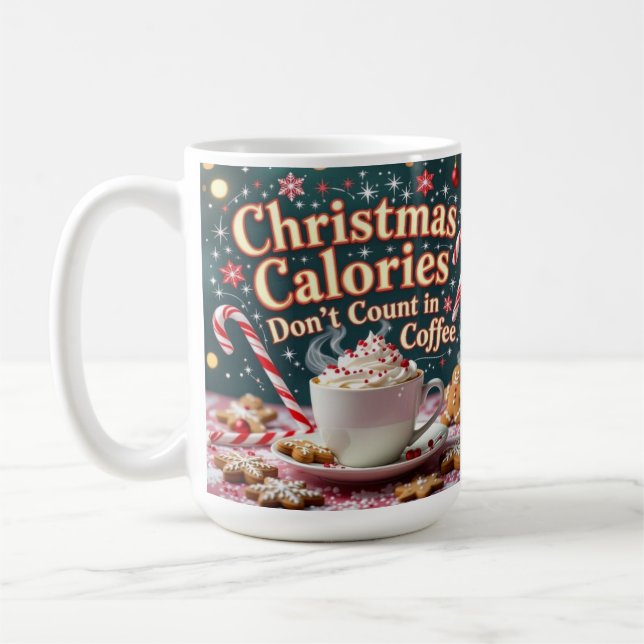 Caneca De Café Calorias de Natal não contam no café (Esquerda)