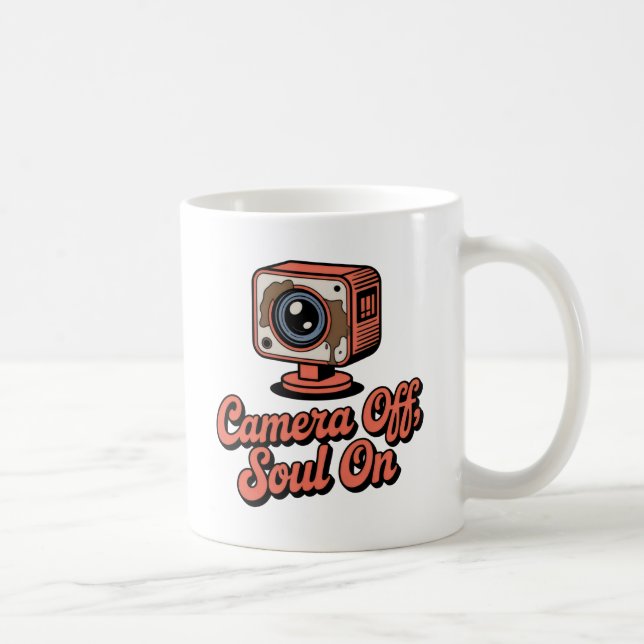 Caneca De Café Camera Off, Soul On | Burnout with Coffee Sass   (Direita)