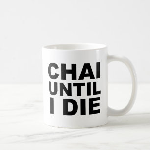 Caneca De Café Camisa de Chá Até Morrer Chapéu Mousepad
