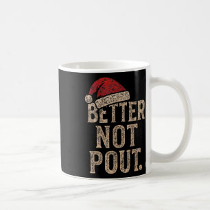 Caneca De Café Camisa de Natal Better Not Ut Chapéu de Papai Noel