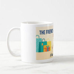 Caneca De Café Camisa engraçada para mães de cachorro Frenchie Me