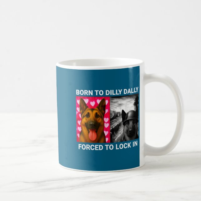 Caneca De Café Camisa Nascida Dilly Dally Forçada Trava (Direita)
