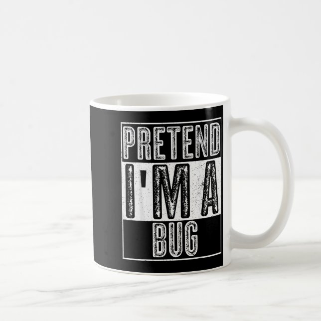 Caneca De Café Camisa Pretender Ser Um Inseto Presente Engraçado  (Direita)