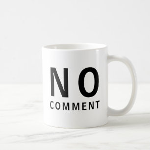 Caneca De Café Camiseta Divertida e Descolada Sem Comentários e C