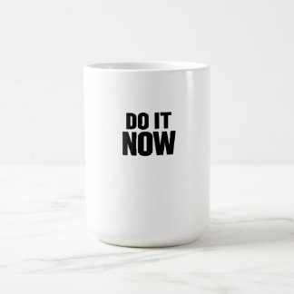 Caneca De Café Camiseta Motivacional Faça Agora Citação Inspirado