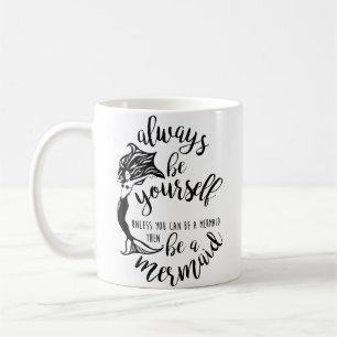 Caneca De Café Camiseta Sempre Ser Uma Sereia Divertida Mágica Mi