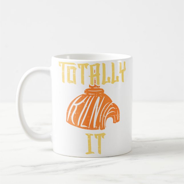 Caneca De Café Camiseta Totally Kiln It Camisa de Arte de Cerâmic (Esquerda)