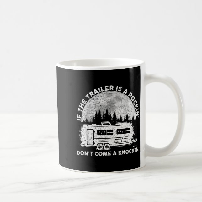 Caneca De Café Camng Funny If The Trailer Is Rocking Don't Come K (Direita)