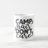Camp Hair Não se importa com acampamento engraçado