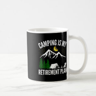 Caneca De Café Camping É Meu Plano De Aposentadoria Festa Aventur