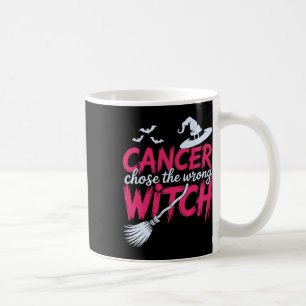 Caneca De Café Cancer Escolheu O Cancer Da Mama Errado Da Bruxa A
