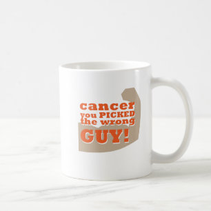 Caneca De Café Cancer você escolheu a cara errada
