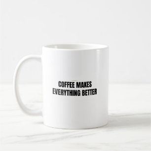 Caneca De Café Caneca Coffee Makes Everything Better Café Engra
