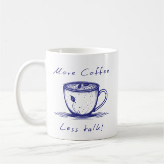 Caneca De Café Caneca Mais Café Menos Conversa