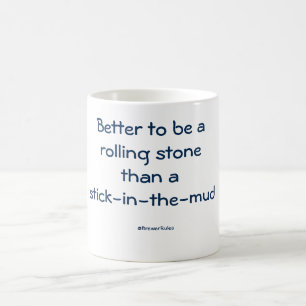 Caneca De Café Caneca: Melhore para ser um Rolling Stone do que