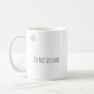 Caneca De Café Caneca Não Perturbe, Café Engraçado para Introvert