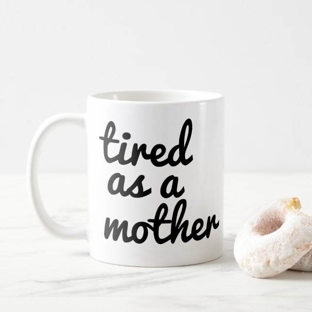 Caneca De Café Cansado Como Mãe Mug | Mamãe Mug Engraçada  (Com Donut)