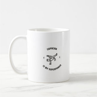 Caneca De Café Capoeira é minha superpotência