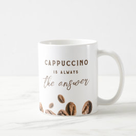 Caneca De Café Cappuccino Sempre Responde Engraçado Dizendo Café