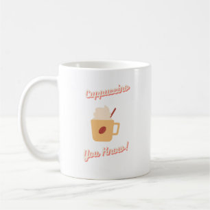 Caneca De Café Cappuccino Você Conhece