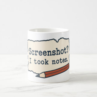 Caneca De Café Captura de tela? Eu Anotei. Piada de Notas Manuscr