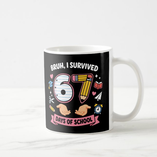 Caneca De Café Cara, eu sobrevivi 67 dias de aula (Direita)
