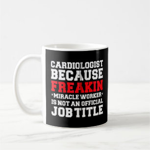 Caneca De Café Cardiologista Miracle Worker Cardiology Doctor
