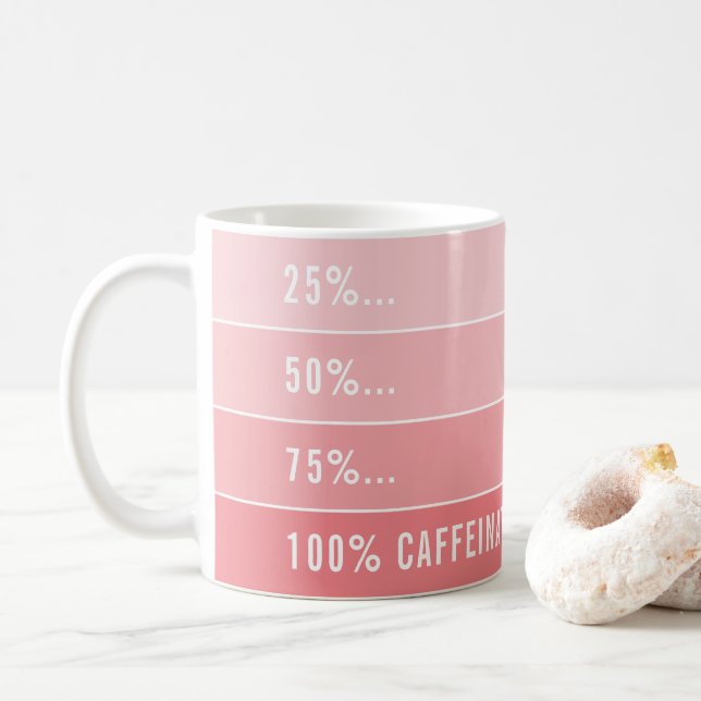 Caneca De Café CARGA DE CAFÉ... ombre 100% de coral cafeinado (Com Donut)
