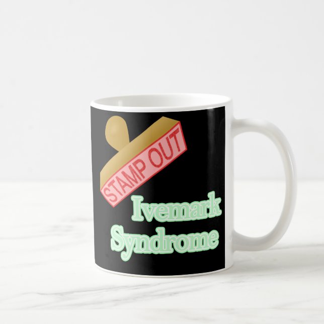 Caneca De Café Carimbe para fora a síndrome de Ivemark (Direita)