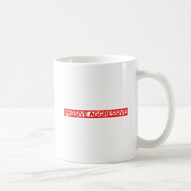 Caneca De Café Carimbo agressivo passivo (Direita)