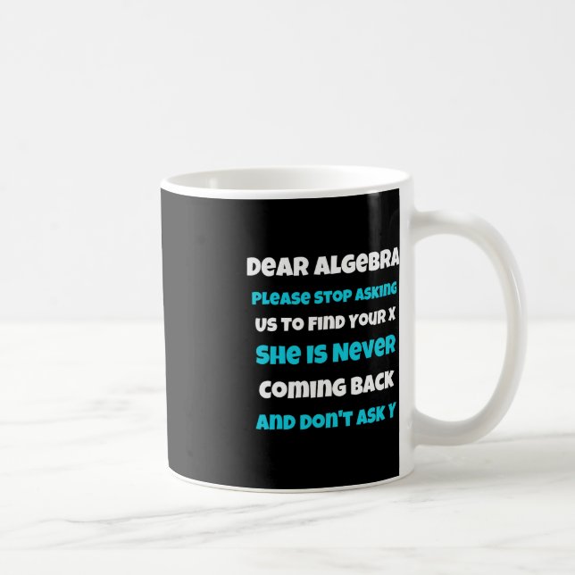 Caneca De Café Caro Colégio sarcástico de Álgebra Diversão dizend (Direita)