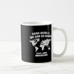 Caneca De Café Caro Mundo Lamentamos Desculpar Estado Sentido