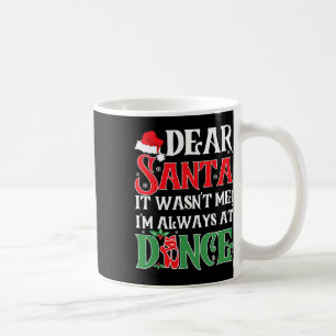 Caneca De Café Caros Papais noeis, Eu Sempre Estava No Balé De Da