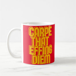 Caneca De Café CARPE AQUELE EFFING DIEM uma citação engraçada