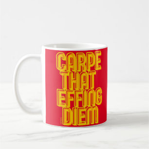 Caneca De Café CARPE AQUELE EFFING DIEM uma citação engraçada 