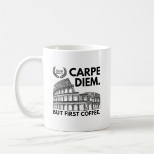 Caneca De Café Carpe Diem Mas Primeiro Café - Colosseum